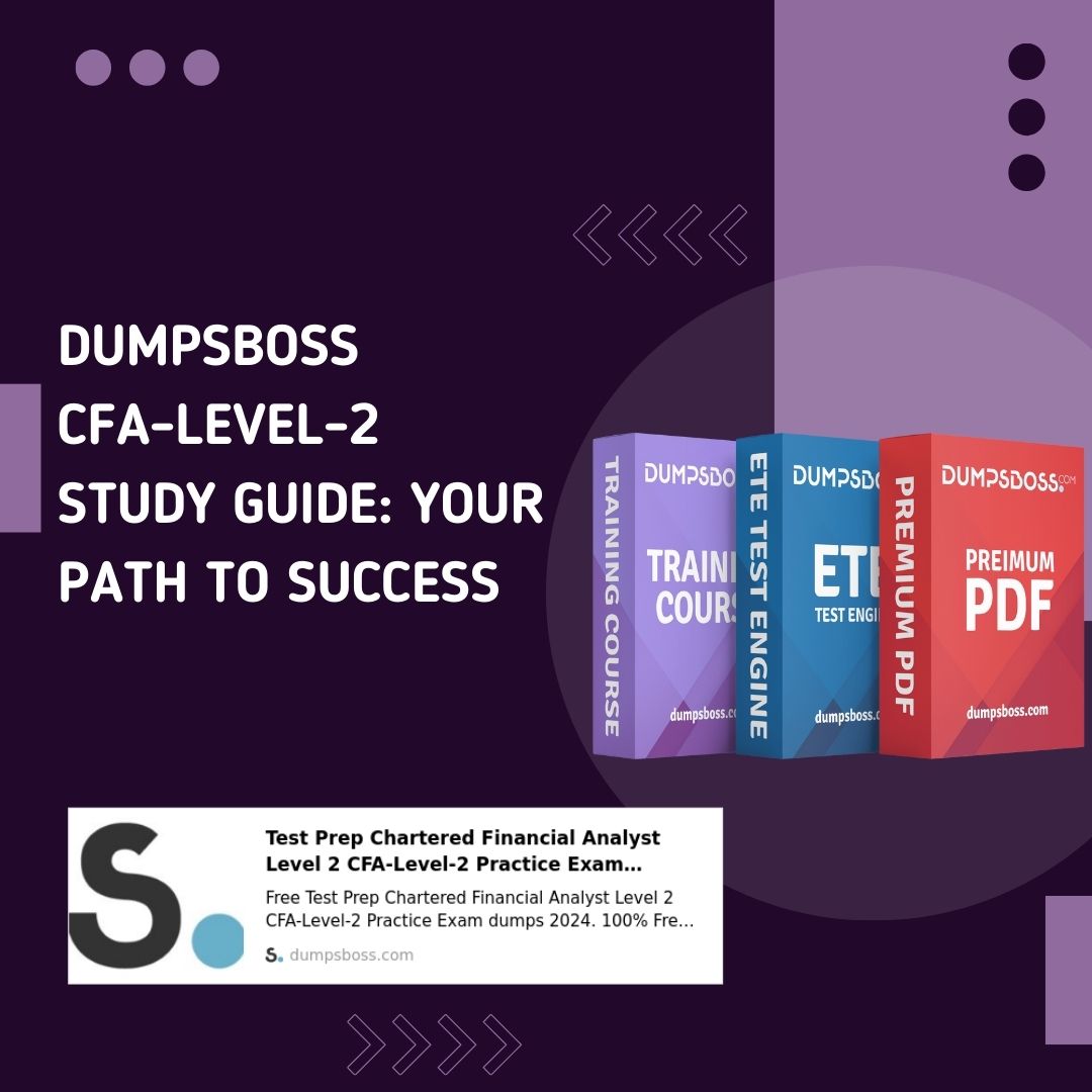 Dumpsboss Cfa-Level-2 Study Guide: Master Key Topics With Ease